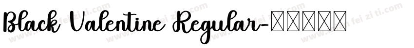 Black Valentine Regular字体转换